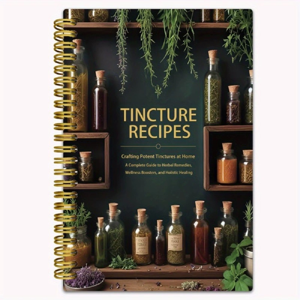 Herbal Wellness Recipes - Tinktur-Rezepte, Buch, Basteln, starke Zinkleiter zu